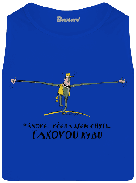 Takúto rybu som chytil pánske tielko Royal Blue