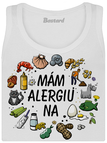 Mám alergiu na... + fix dámske tielko klasické White