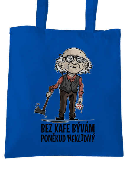 Neklidný bez kafe taška Bright Royal