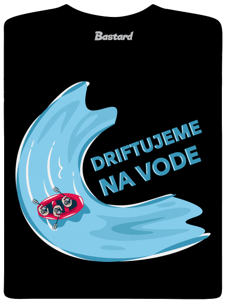 Driftujeme na vode pánske tričko Black