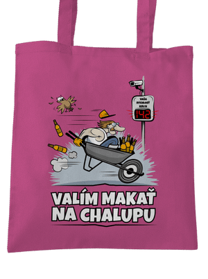 Valím na chalupu taška Fuchsia