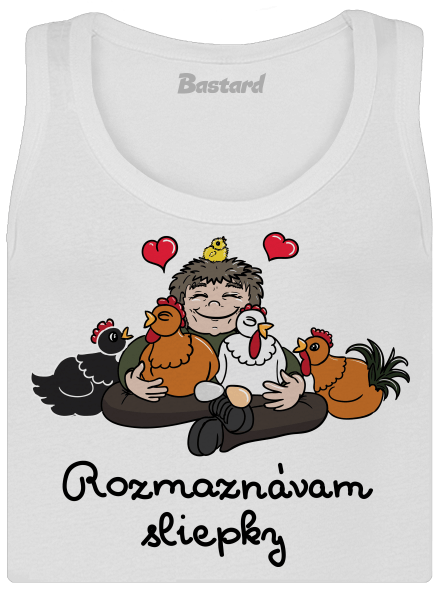 Rozmaznávam sliepky dámske tielko klasické White