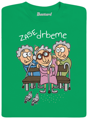 Zase drbeme detské tričko Kelly Green