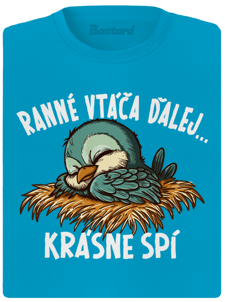 Ranné vtáča spí dámske športové tričko Blue Atol