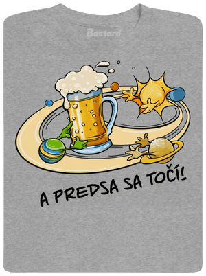 A predsa sa točí! pánske tričko Sport Grey