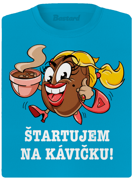 Štartujem na kávičke dámske športové tričko Blue Atol