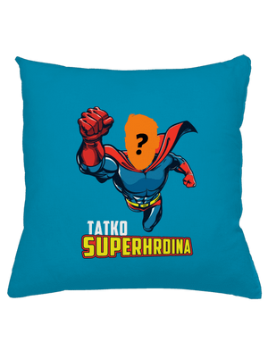 Tatko superhrdina vankúš Blue Turquoise