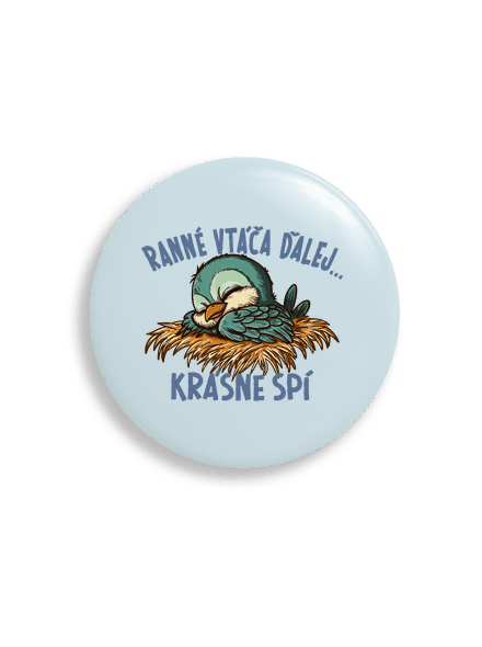 Ranné vtáča spí  