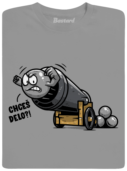 Chceš delo? pánske tričko Sport Grey