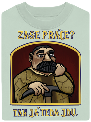 Zase práce? unisex mikina bez kapucne Blush Mint