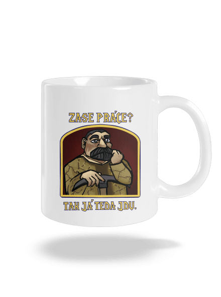 Zase práce? klasický hrnček White