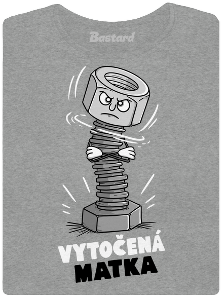 Vytočená matka dámske tričko Dark Gray Melange
