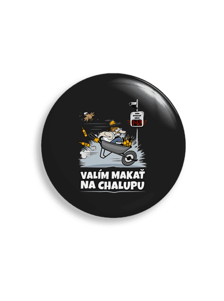 Valím na chalupu placka 