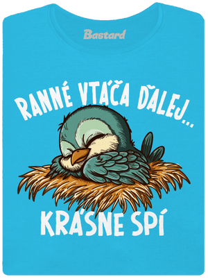 Ranné vtáča spí dámske tričko s lemom Blue Atol