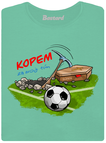 Kopem za svoj tím dámske tričko prémium Mint Mal