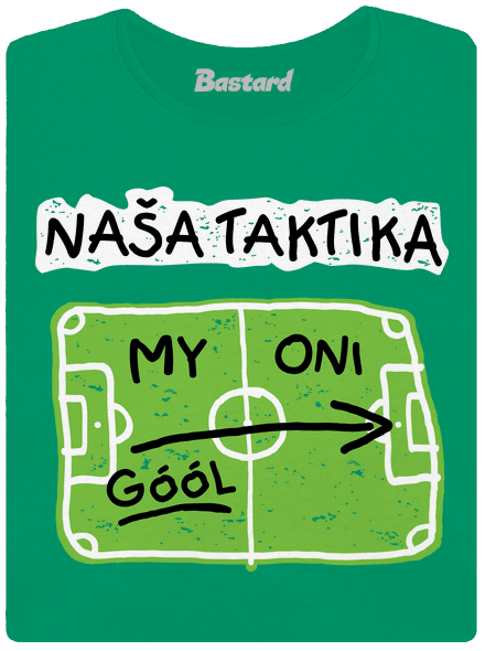Naša futbalová taktika dámske tričko Kelly Green Mal