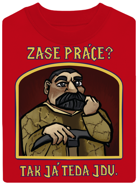 Zase práce? unisex mikina bez kapucne Red