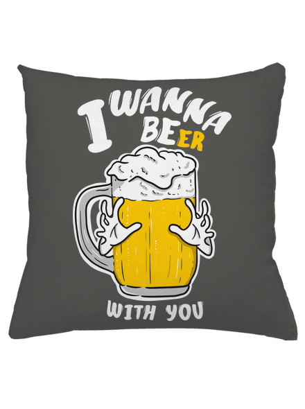 I wanna beer vankúš Gray Pol