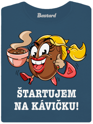 Štartujem na kávičke dámske tričko prémium Petrol Blue