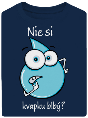 Nie si kvapku blbý unisex tričko oversized Midnight Blue