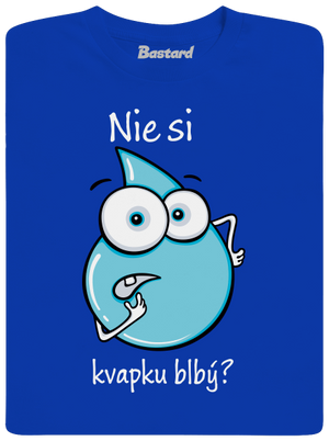 Nie si kvapku blbý pánske dlhý rukáv Royal Blue