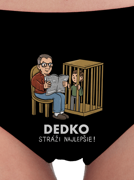Dedko stráži najlepšie dámske nohavičky Black