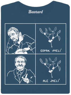 Cimrman: Copak jmelí dámske tričko prémium Petrol Blue