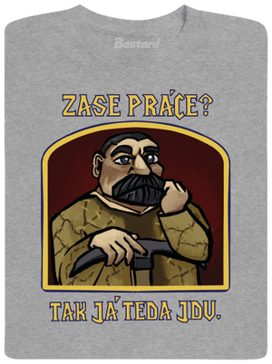 Zase práce? pánske tričko Sport Grey