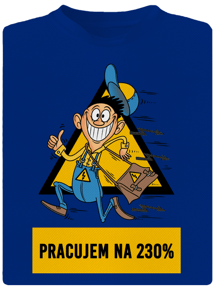 Pracujem na 230% pánske športové tričko Royal Blue Mal