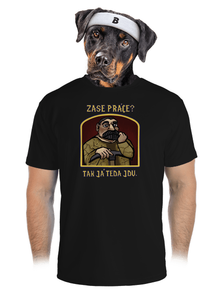 Zase práce? pánske športové tričko Black