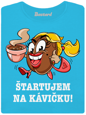 Štartujem na kávičke dámske tričko Blue Atol
