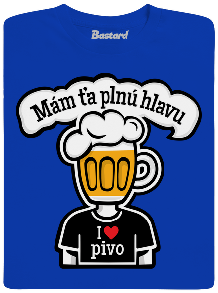 Mám ťa plnú hlavu pánske dlhý rukáv Royal Blue