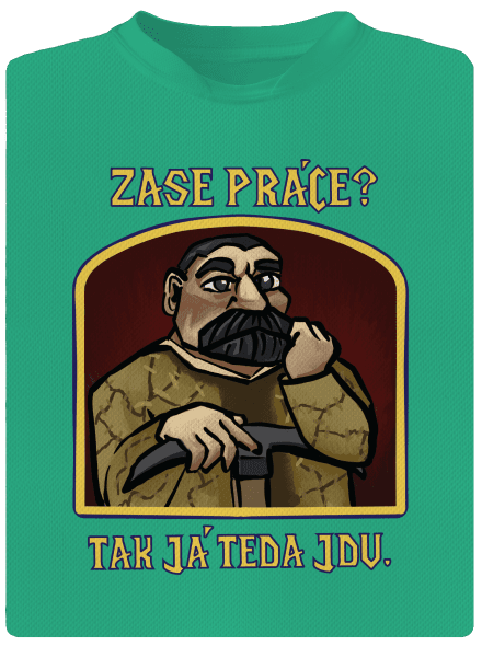 Zase práce? pánske športové tričko Mint Mal
