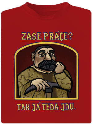Zase práce? pánske športové tričko Red Mal