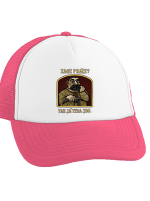 Zase práce? šiltovka truckerka Fluorescent Pink cap