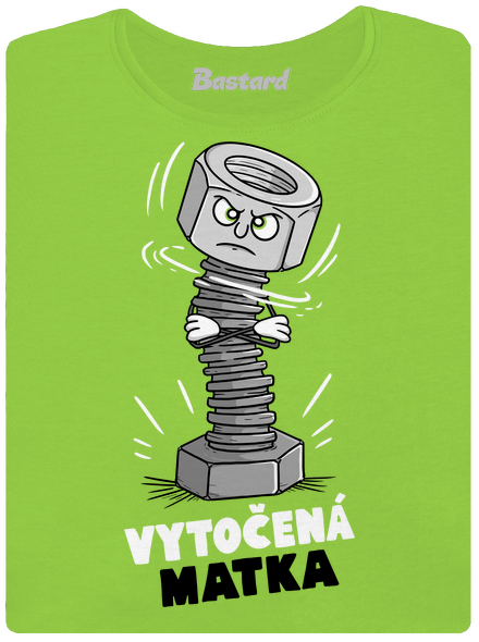Vytočená matka dámske tričko Apple Green