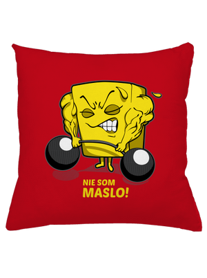 Nie som maslo vankúš Red