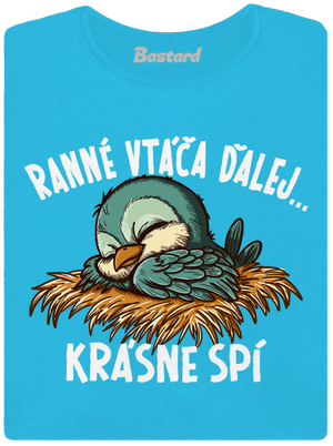 Ranné vtáča spí dámske tričko s lemom Blue Atol