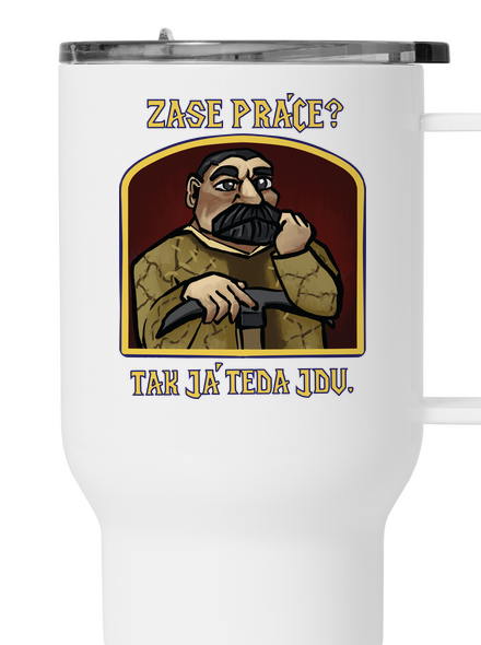 Zase práce? termohrnček White