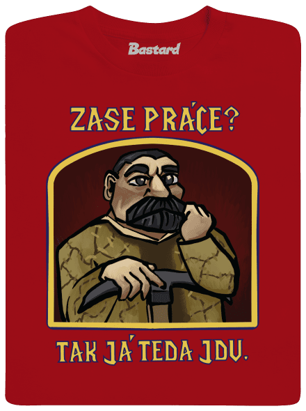 Zase práce? pánske tričko Red
