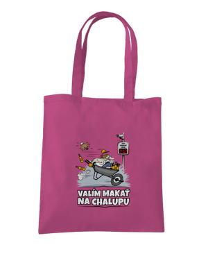 Valím na chalupu taška Fuchsia