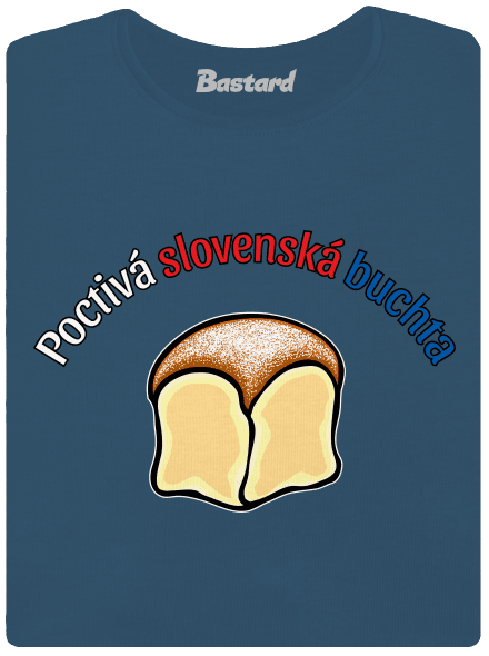 Poctivá buchta a klobása dámske tričko prémium Petrol Blue