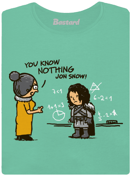 You Know Nothing dámske tričko prémium Mint Mal