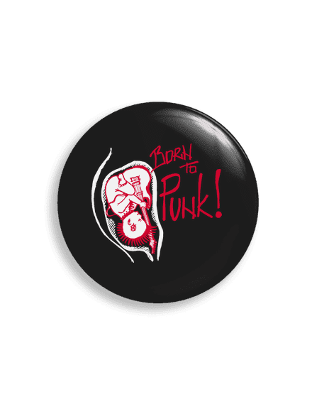 Born to punk placka 