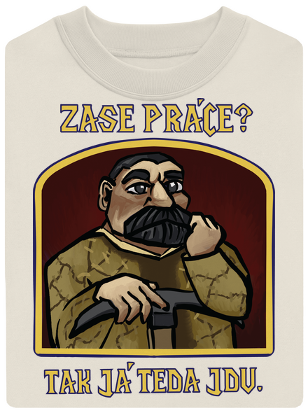 Zase práce? unisex mikina bez kapucne Off White