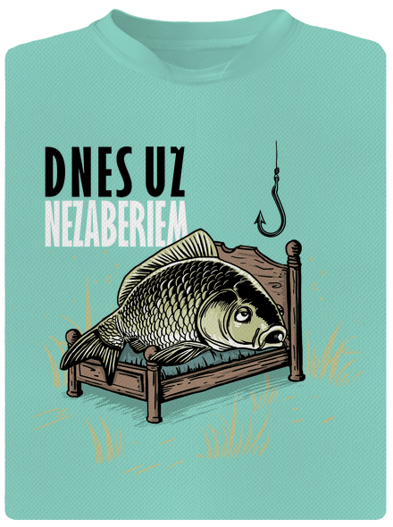 Dnes už nezaberiem pánske športové tričko Mint Mal