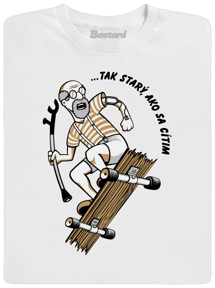 Starý, ako sa cítim pánske tričko White