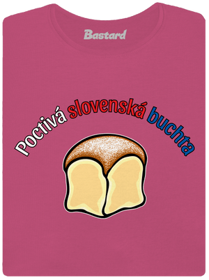 Poctivá buchta a klobása dámske tričko prémium Magenta