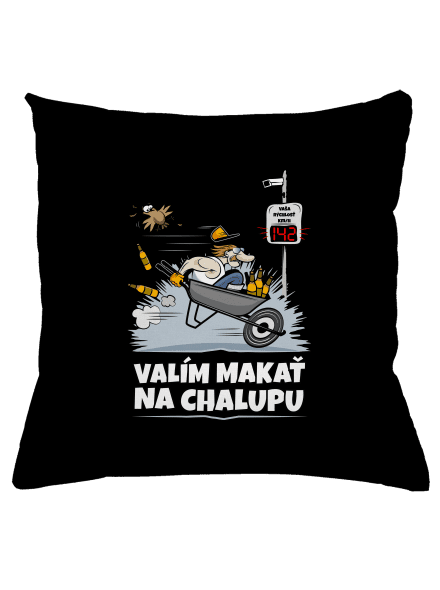 Valím na chalupu vankúš Black