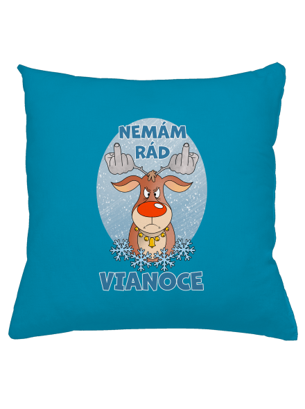 Nemám rád Vianoce vankúš Blue Turquoise